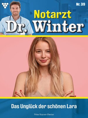cover image of Notarzt Dr. Winter 39 – Arztroman